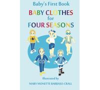 Baby's First Book - Baby Clothes for Four Seasons: Baby's First Book