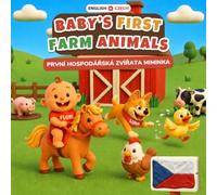 Baby's First Farm Animals - Zvířata na farmě | English-Czech Bilingual Book | Ages 0-3: 32 Farm Animals in English & Czech - Clay Art Farm Animals for Babies and Toddlers