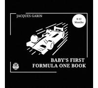 Baby's First Formula One Book: 0-12 Months High Contrast Baby Book on Car Racing
