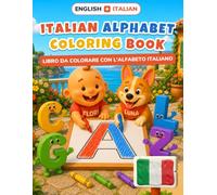 Baby's First Italian Alphabet Coloring Book: Learn the Italian alphabet | 26 Big Letters to Color, One Per Page | Toddler Handwriting & First Words | Ages 2-5