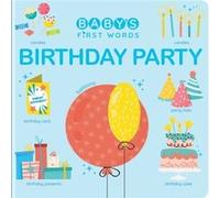 Babys First Words Birthday Party Babys First Words Birthday Party (Auteur)