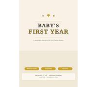 Baby's First Year: A Keepsake Journal for Your Baby's First Twelve Months