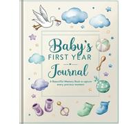 Baby's First Year Journal: A Beautiful Memory Book to Capture Every Precious Moment