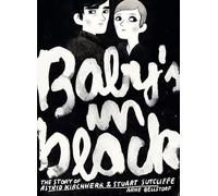 Baby's in black. The story of Astrid Kirchherr & Stuart Sutcliffe