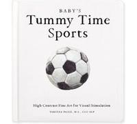 Babys Tummy Time Sports - Tabitha Paige - Blue Star Press - Livre en Anglais - Hardback Tabitha PaigeTabitha Paige (Auteur)