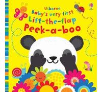 Baby's Very First Lift-The-Flap Peek-A-Boo