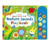 Babys Very First Nature Sounds Playbook by Fiona WattFiona WattFiona WattFiona WattFiona WattFiona Watt Fiona Watt, (Auteur)
