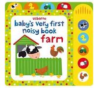 Usborne – Baby's Very First Noisy Book Farm: 1 (Baby's Very First Books)