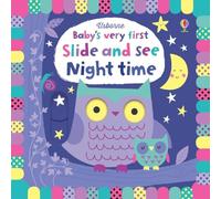 Baby's Very First Slide and See Night Time (Baby's Very First Books): 1