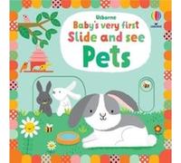 Babys Very First Slide and See Pets by Fiona Watt Fiona Watt (Auteur)