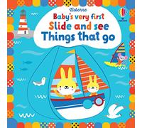 Baby's Very First Slide and See Things That Go (Baby's Very First Books): 1