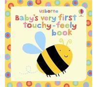 Baby's Very First Touchy-feely Book (Usborne Touchy Feely Books) (Baby's Very First Books)