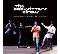Babysitters Circus - Everything's Gonna Be. [Import]