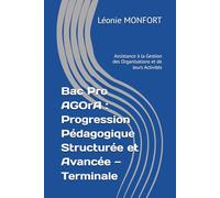 Bac Pro AGOrA : Progression Pédagogique Structurée et Avancée - Terminale (Assistance à la Gestion des Organisations et de leurs Activités)