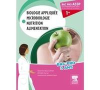 Bac Pro ASSP Biologie appliquée, microbiologie, nutrition, alimentation 1re