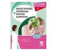 Bac Pro ASSP Biologie appliquée, microbiologie, nutrition, alimentation 1re