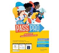 Mon Pass'Pro - livre élève - Bac pro et CAP Éd. 2024