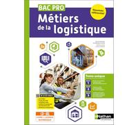 Bac Pro Métiers de la logistique - Tome Unique