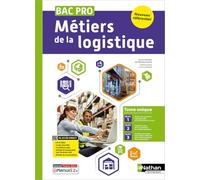 Bac Pro Métiers de la logistique - Tome Unique