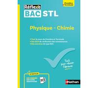 Bac STL - Physique-Chimie - Guide de Révision Complet 1ère/Terminale - Réflexe