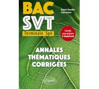 Bac SVT Terminale Spé - Annales thématiques corrigées