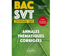 Bac SVT Terminale Spé - Annales thématiques corrigées - Aymeric Chevallier - Ellipses - broché - Scolaire / Universitaire