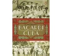 Bacardí Y La Larga Lucha Por Cuba