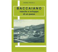 Baccaiano nascita e sviluppo di un paese