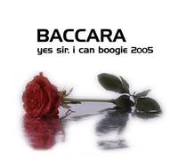 Baccara - Yes Sir, I Can Boogie 2005 [Import]
