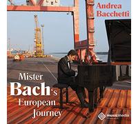 Andrea Bacchetti – Mister Bach's European Journey