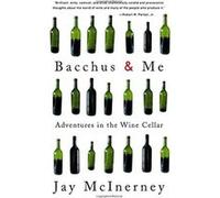 Bacchus & Me Jay McInerney (Auteur)