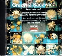 Bacewicz, Grazyna - String Concerto/Symphony 3