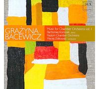 Bacewicz - Music for Chamber Orchestra