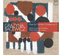 Bacewicz : Musique pour orchestre de chambre, vol. 2. Zoltowski.