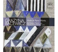 Bacewicz : Violon et Piano. Niziol, Mazurkiewicz.