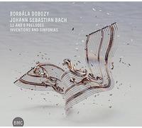 Bach : 12 & 6 Préludes, Inventions et Sinfonias/Borbála Dobozy