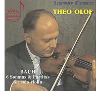 Bach : 6 Sonates et Partitas pour Violon / Legendary Treasures Theo Olof