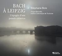 Bach À Leipzig-L’apogée D’Une Pensée Créatrice