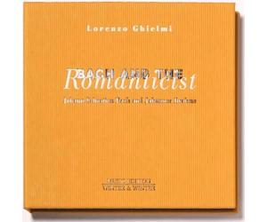 Bach and the Romanticist