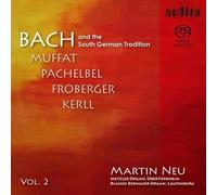 Martin Neu - Bach and the South German Tradition Vol. II