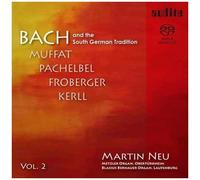 Martin Neu – Bach and the South German Tradition Vol. II