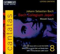 Bach - Bach : Cantates sacrées vol 8 BWV 22, 23, 75