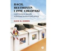 Bach, Beethoven et autres garçons David W. Barber (Buch auf Polnisch)