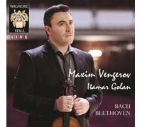 ヴェンゲーロフ・ロンドン・ライヴ (Bach & Beethoven / Maxim Vengerov , Itamar Golan) [輸入盤・日本語解説書付]