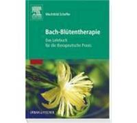 Bach-Blütentherapie Scheffer, Mechthild (Auteur)