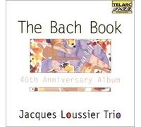 Bach Book 40th Anniversary Album Loussier,Jacques