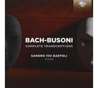 Bach & Busoni: Complete Transcriptions