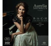 Bach-Busoni-Liszt : B-a-C-H, Ichs Ruf’ Zu Dir