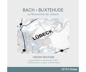 Bach - Buxtehude : La Rencontre de Lübeck / Vincent Boucher