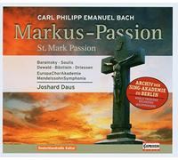 Bach, C.P.E. - Carl Philip Emanuel Bach: La Passion Selon St Marc [Import]
